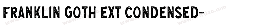 Franklin Goth Ext Condensed字体转换
